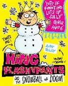 Mathew Baynton, Andy Riley, Riley Andy, Mathew Baynton, Baynton Mathew - King Flashypants and the Snowball of Doom
