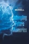 Floyd Merrell - Untangling Future Memories