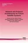 Tomaso de Cola, Nikos Fotiou, Giovanni Giambene, Alberto Ginesi, George C Polyzos, George C. Polyzos... - Network and Protocol Architectures for Future Satellite Systems