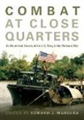 Edward J Marolda, Edward J. Marolda, Edward J Marolda, Edward J. Marolda - Combat at Close Quarters