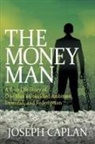 Joseph Caplan - The Money Man
