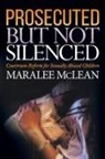Maralee McLean - Prosecuted But Not Silenced
