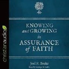 Joel R. Beeke - Knowing and Growing in Assurance of Faith (Audio book)