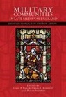 Gary P. Baker, Adrian R. Bell, Andy King, Craig L. Lambert, David Simpkin, Gary Baker... - Military Communities in Late Medieval England