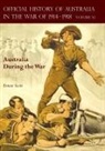 Ernest Scott - THE OFFICIAL HISTORY OF AUSTRALIA IN THE WAR OF 1914-1918