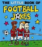 Joe King, Nigel Baines, Baines Nigel - Little Book of Football Jokes
