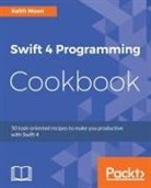 Keith Moon - Swift 4 Programming Cookbook