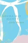 Louisa May Alcott, Louise May Alcott - Little Women (Legend Classics)