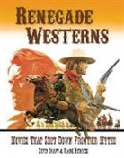 Kevin Grant, Kevin Hodgkiss Grant, Clark Hodgkiss - Renegade Westerns