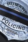Darron Spencer - Humane Policing: How Perspectives Can Influence Our Performance