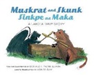Donald F Montileaux, Donald F. Montileaux - Muskrat & Skunk / Sinkpe Na Ma