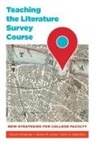 Gwynn Dujardin, James M Lang, James M. Lang, John a Staunton, John A. Staunton - Teaching the Literature Survey Course