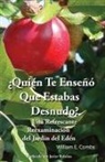 William Combs - Quién Te Enseñó Que Estabas Desnudo?