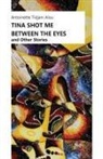 Antoinette Tidjani Alou, Tidjani Alou A., TIDJANI-ALOU A. - TINA SHOT ME BETWEEN THE EYES AND OTHER