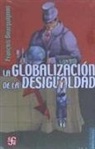 Francois Bourguignon - La Globalizacion de la Desigualdad