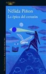 Nelida Pinon, Nélida Piñon - La epica del corazon / The Epic of the Heart