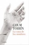Colm Taoibain, Colm Toibin, Colm Tóibín - La casa de los nombres / House of Names