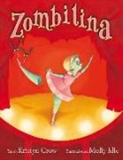 Kristyn Crow, Kristyn Crown, Molly Idle - Zombilina