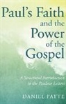 Daniel Patte - Paul's Faith and the Power of the Gospel