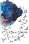 Felicia Zamora - & in Open, Marvel