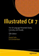 Cal Schrotenboer, Danie Solis, Daniel Solis - Illustrated C# 7