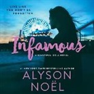 Alyson Noel, Kyla Garcia - Infamous: A Beautiful Idols Novel (Audio book)