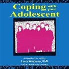 Larry Waldman Phd, Claton Butcher - Coping with Your Adolescent (Audio book)