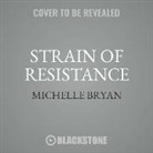Michelle Bryan - Strain of Resistance (Audio book)