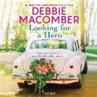 Debbie Macomber, Elizabeth Klett - Looking for a Hero: Marriage Wanted and My Hero (Hörbuch)