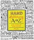 Abbey Sy - Hand lettering A-Z. Guida creativa per alfabeti artistici