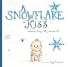 Terry R. Yormark, Peggy Carstensen - A Snowflake Kiss: Volume 1