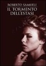Roberto Samueli - Il tormento dell'estasi