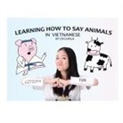 Ch&amp;, Ch¿ Kayla - Learning How to Say Animals in Vietnamese