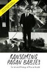 Warren Hinckle, Hinckle Warren - Ransoming Pagan Babies