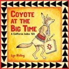 Lyn Risling, Lyn Risling - Coyote at the Big Time