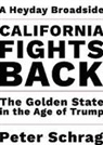 Peter Schrag, Schrag Peter - California Fights Back