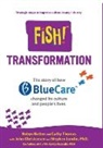 Robyn Batten, Cathy Thomas, John Christensen, John Christensen, Stephen Lundin, Robyn Batten... - Fish! Transformation