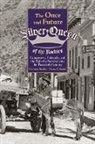 Christine Bradley, Christine/ Smith Bradley, Duane A Smith, Duane A. Smith - The Once and Future Silver Queen of the Rockies