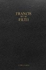 George Miller - Francis of the Filth