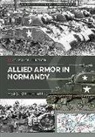 Yves Buffetaut - Allied Armor in Normandy