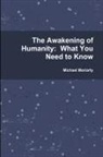 Michael Moriarty - The Awakening of Humanity