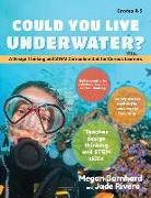 Megan Barnhard, Jade Rivera - Could You Live Underwater?