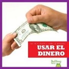 Nadia Higgins - Usar El Dinero (Using Money)