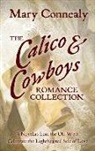 Mary Connealy - The Calico & Cowboys Romance Collection
