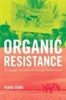 Venus Bivar - Organic Resistance