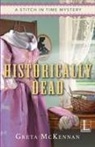 Greta McKennan - Historically Dead