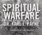 Karl I. Payne, Karl J. Payne - Spiritual Warfare: Christians, Demonization and Deliverance (Audio book)