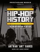Antwan 'Ant' Bank$ - HIP-HOP History (Book 2 of 3)