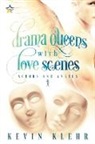 Kevin Klehr - Drama Queens with Love Scenes