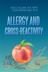 Sue C. Killian, John McMichael - Allergy and Cross-Reactivity